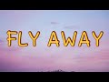 Wes Nelson French Montana Fly Away Lyrics mp3