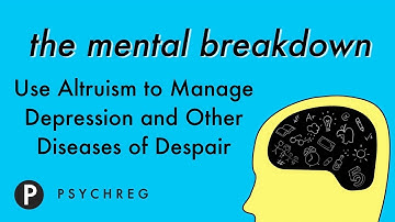 Use Altruism to Manage Depression and Other Diseases of Despair