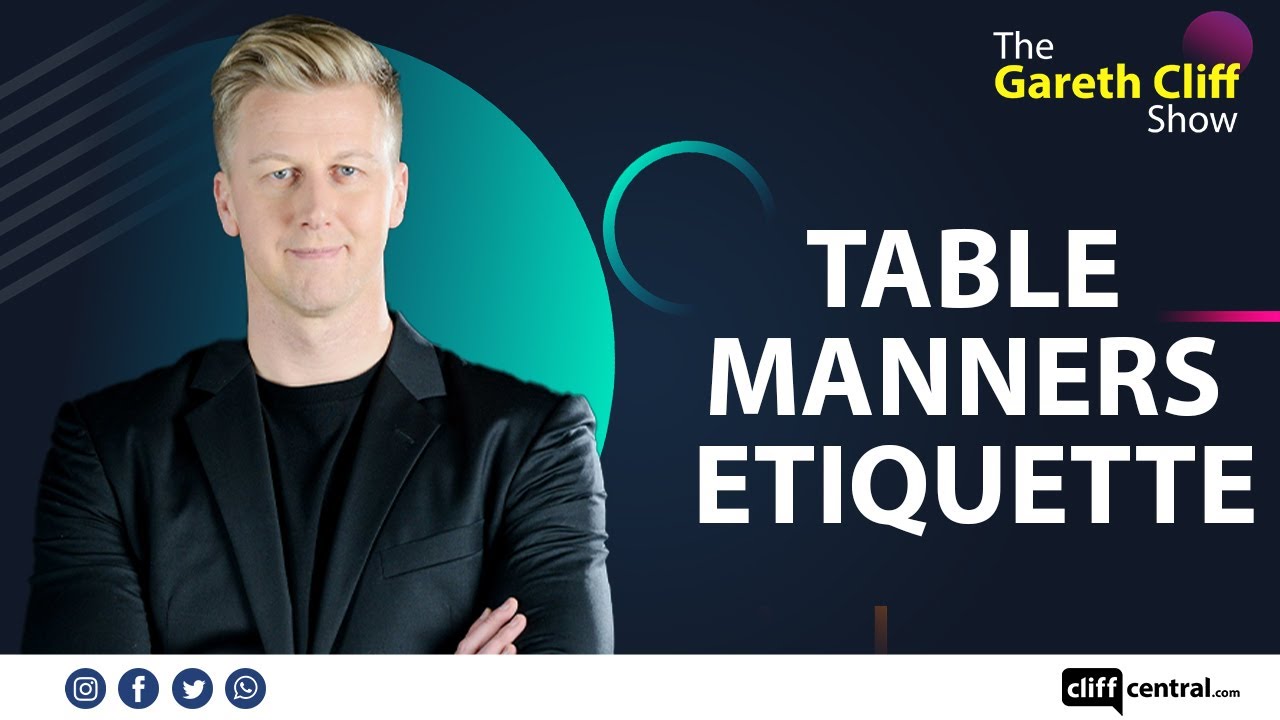 Table Manners Etiquette & Celeb Shenanigans YouTube