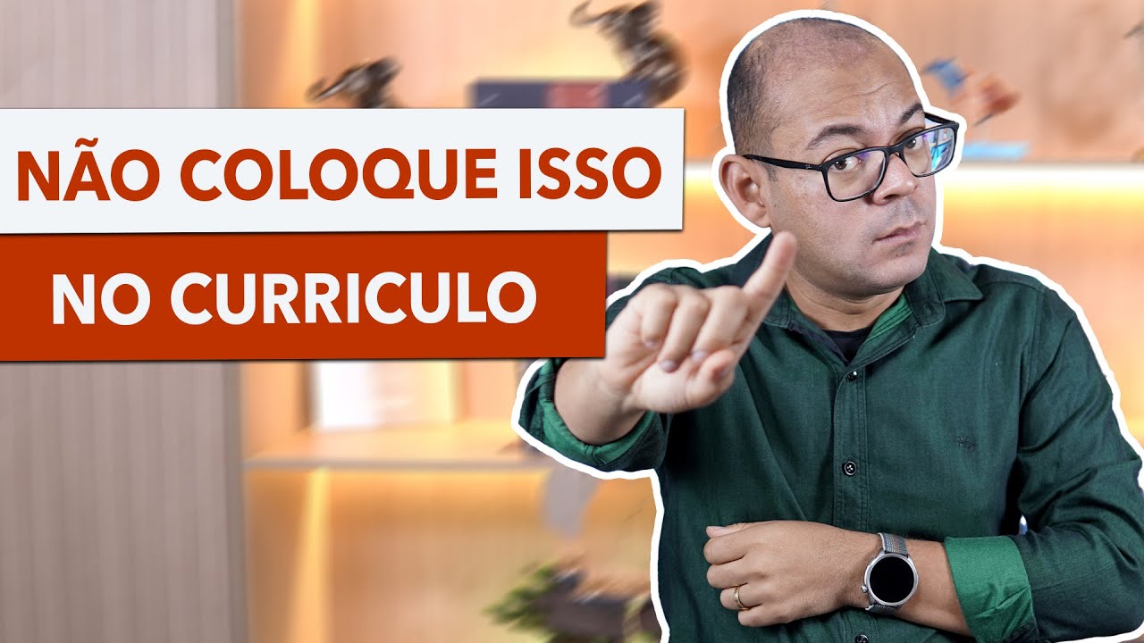 O que não colocar no seu currículo