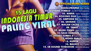 Lagu Indonesia Timur Paling Viral I lagu Indonesia Timur Terbaru ( Music Audio)