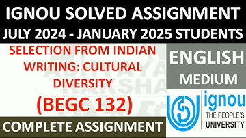 BEGC 132 || SELECTION FROM INDIAN WRITING: CULTURAL DIVERSITY  || IGNOU SOLVED ASSIGNMENT 2024-2025