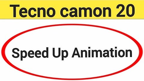 How to speed up animation, Tecno camon 20 me animation speed kaise increase Karen