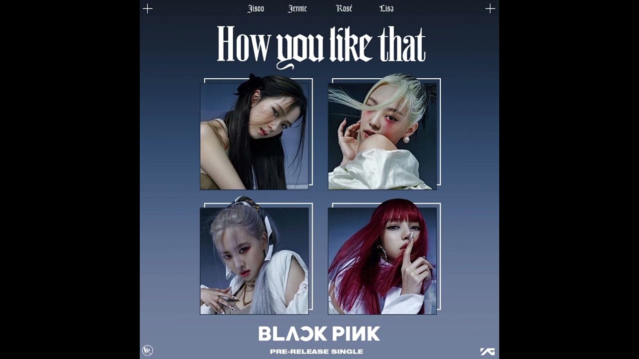 BLACKPINK - How You Like That (Remix Ver.)