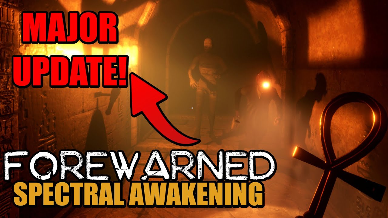 Forewarned Spectral Awakening huge update! 