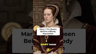 Mary I: Did England’s First Queen Deserve ‘Bloody Mary’? #shorts
