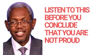 How to know that you are Proud || Bro. Gbile Akanni 