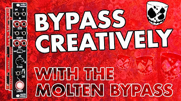 BYPASS CREATIVELY with the Molten Bypass // Molten Modular & Befaco (mute, switch, bypass & beyond)