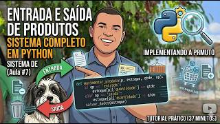 Como Implementar Entrada e Saída de Produtos em Python (Aula #7 - Movimentação de Estoque)