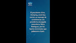 Xinhua Noticias | Xi traslada condolencias por mortíferos terremotos en Venezuela