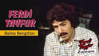 Ferdi Tayfur - Zalim Sevgilim