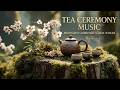 Chinese Instrumental Music - Relaxing Asian Zen Vibes & Traditional Tea Ceremony Guzheng Art