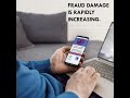 Fraud damage is rapidly increasing.