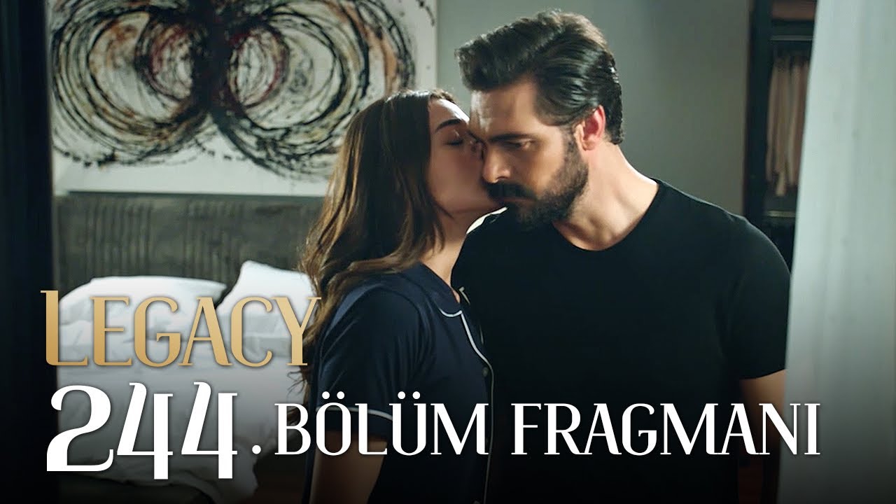 Episode 244 Emanet Legacy Trailer And Summary Tv Series Synopsis Website