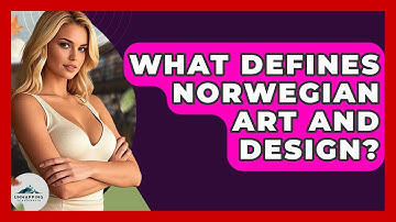 What Defines Norwegian Art And Design? - Unmapping Scandinavia