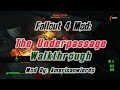 Fallout 4 Mod The Under Passage Quest Full Walkthrough | The Network Safehouse Mod Fallout 4