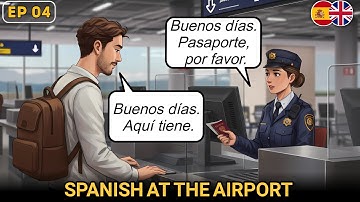 Spanish lessons for beginners – Episode 4: Passport Control at the Airport ✈️