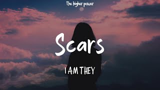 I AM THEY - Scars (Lyrics)