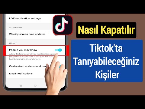 TikTok 2023'te Tanıyor Olabileceğiniz Kişiler Bildirimi Nasıl Kapatılır