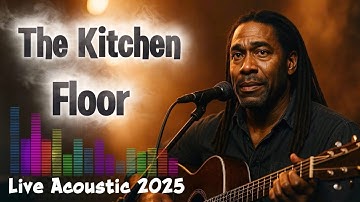Thumbnail of Live Acoustic 2025 | The Kitchen Floor | Solomon Ray | Acoustic Soul Ballad Live Music Performance