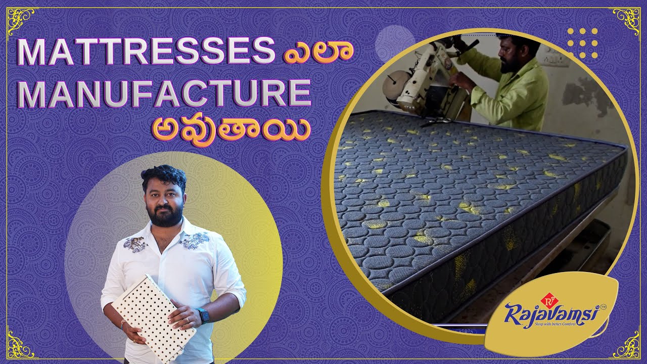 Mattresses Manufacturing Process RAJAVAMSI MATRESSES PVT LTD YouTube