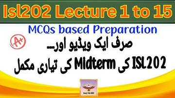 ISL202 Midterm Preparation 2025 - Isl202 Lecture 1 to 15 Complete Midterm Preparation in one video