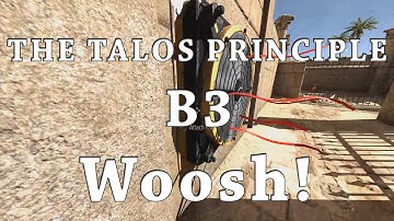 [The Talos Principle] B3 - Woosh!