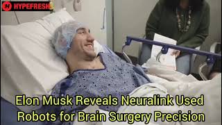 Elon Musk Reveals Neuralink’s Robot Brain Surgery Breakthrough! | Revolutionary Precision Tech