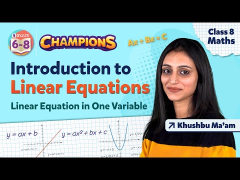 Introduction to Linear Equations Class 8 Maths - Linear Equation in One Variable | BYJU'S - Class 8