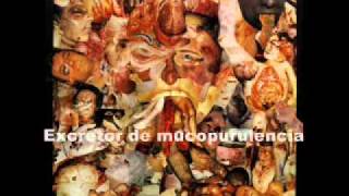 Carcass - Mucopurulence excretor (subtitulado en español)