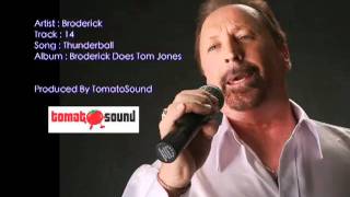 14 Thunderball Broderick Does Tom Jones