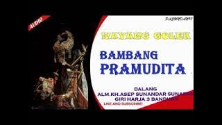 WAYANG GOLEK _ BAMBANG PRAMUDITA _ FULL MP3 _ H.asep sunandar sunarya