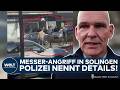 SOLINGEN: Messer-Angriff! Polizei nennt Details! Beamte verhindern wohl Schlimmeres