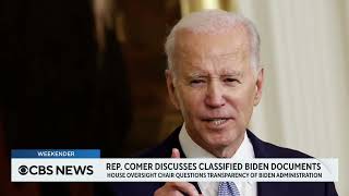 Rep. James Comer: It "Sure Looks Like" Biden Withheld Document Scandal "For Political Reasons"