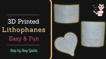 3D Printed Lithophanes - Fun, Easy and Practical. Step by Step Guide