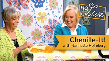 HQ Live - September 2019 - Chenille-It! with Nannette Holmberg