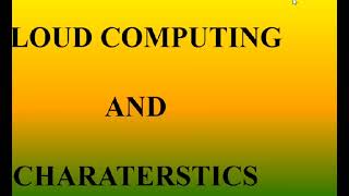 Cloud computing definition and characteristics / Part 1