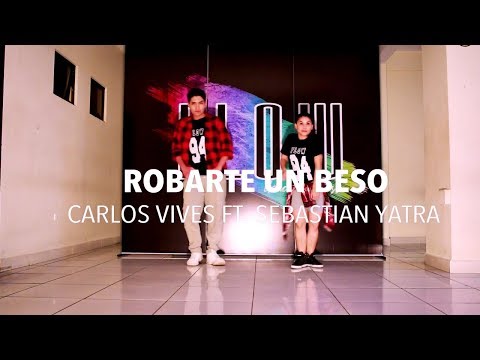 Robarte Un Beso - Carlos Vives Ft. Sebastian Yatra - Zumba - Flow Dance Fitness