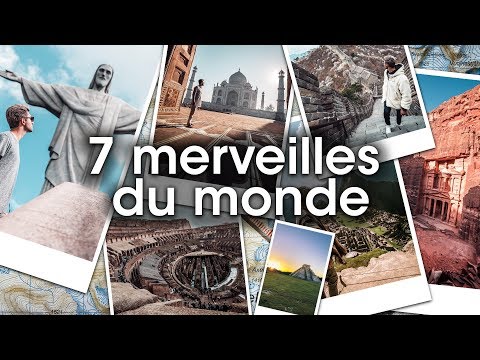 Les 7 Merveilles du Monde en 1 an