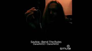 Saybia - Bend The Rules - Vocal Cover - DanielNK92