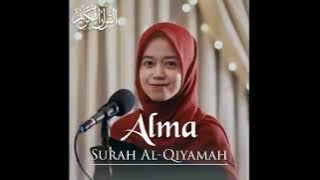 QORIAH bersuara merdu | ALMA | SURAH AL- QIYAMAH