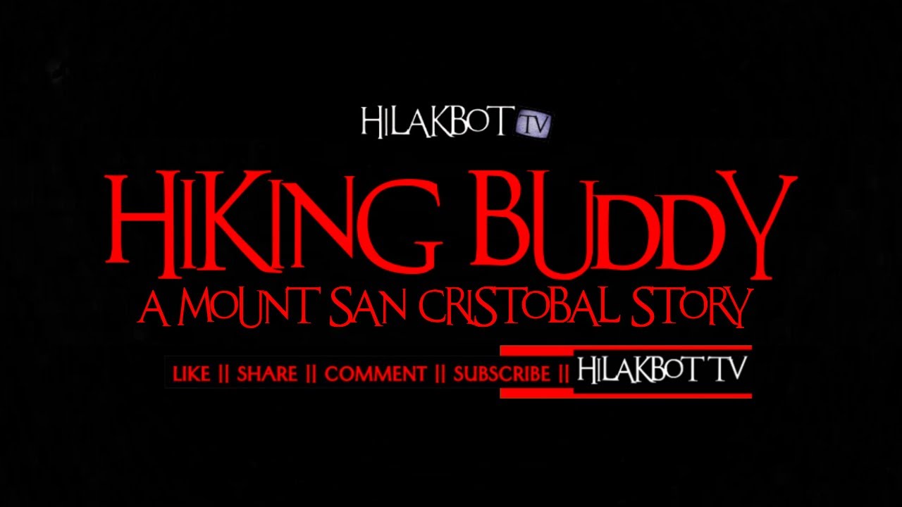 Tagalog Horror Story - HIKING BUDDY: MISTERYO NG MOUNT SAN CRISTOBAL (True Engkanto Story)