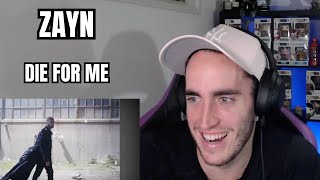 Zayn - Die For Me This Is Nuts (Reaction)