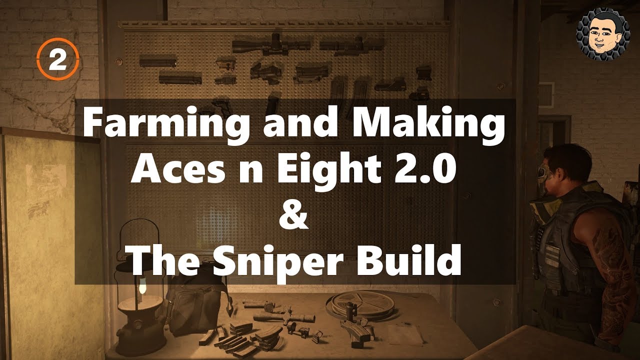 The Division 2 (TU6) Making/Farming The Sniper Build and Aces & Eights ...