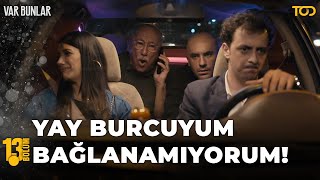 Yay Burcuyum Bağlanamıyorum - Var Bunlar