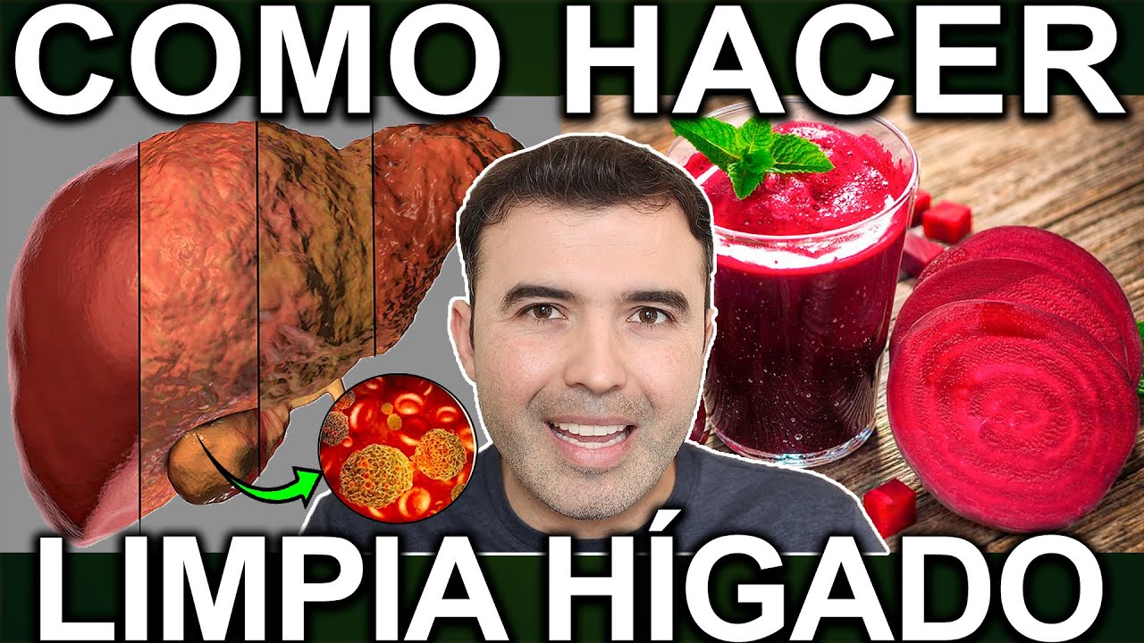 LIMPIEZA DE HIGADO 2025 - Como Limpiar O Desintoxicar El Higado