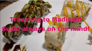 Madison Wisconsin Trip - Visit all the Sushi!