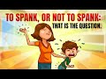 Should You Spank Your Kids Know The Facts Before Spanking Should You Spank Your Kids Know The Facts Before Spanking