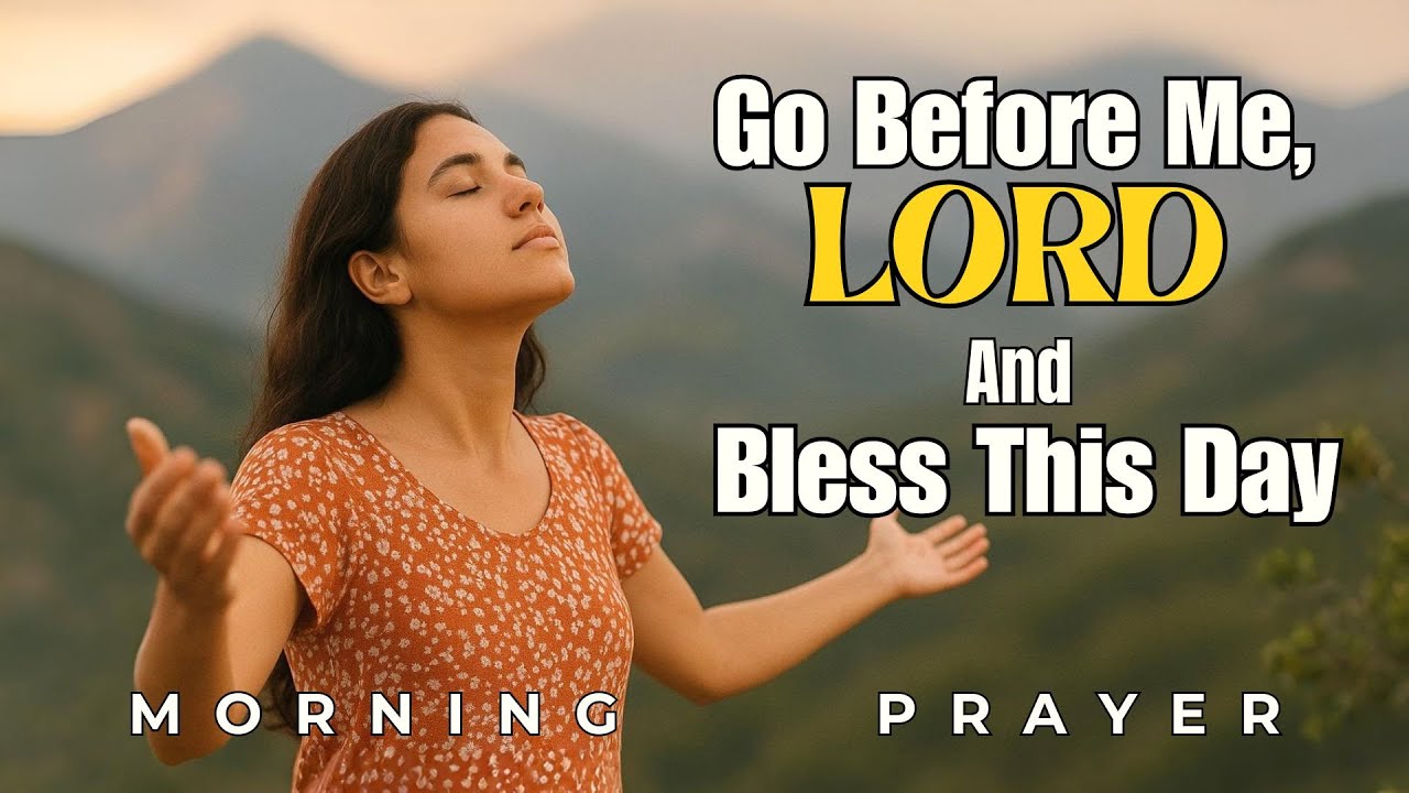 Bless Your Day With This Powerful Morning Prayer | God’s Protection ...