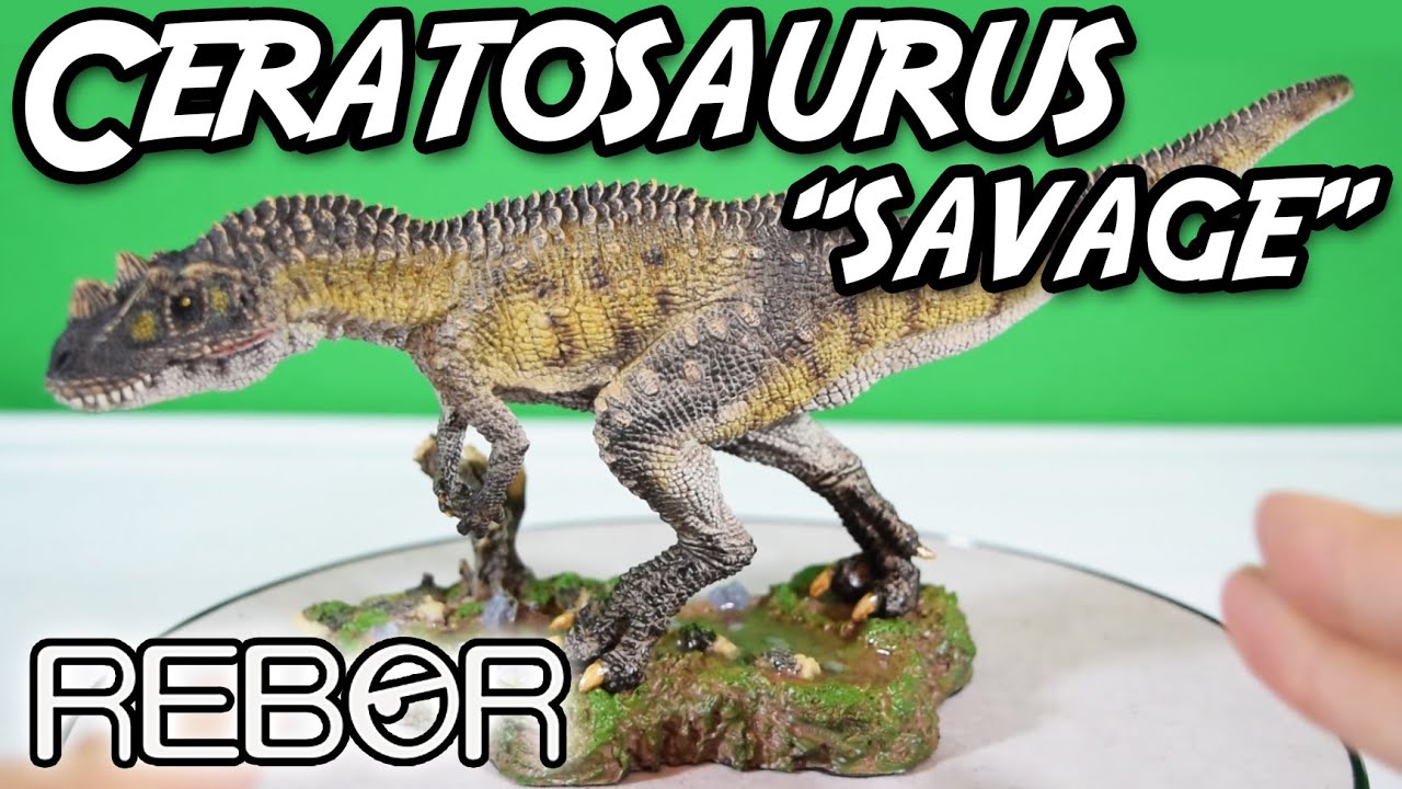 Rebor® Ceratosaurus 'Savage' Unboxing & Review - YouTube